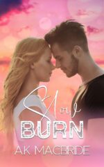 Slow Burn: a Grumpy Sunshine Romance Hearts Book