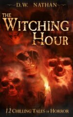 The Witching Hour: 12 Chilling Tales of Horror