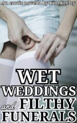 Wet Weddings and Filthy Funerals: an Erotic Novella Summer Jobs Book