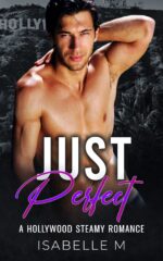 Just Perfect: an Instalove, Very Steamy, Curvy Girl, Alpha Man, Hollywood Romance 2 of Curves