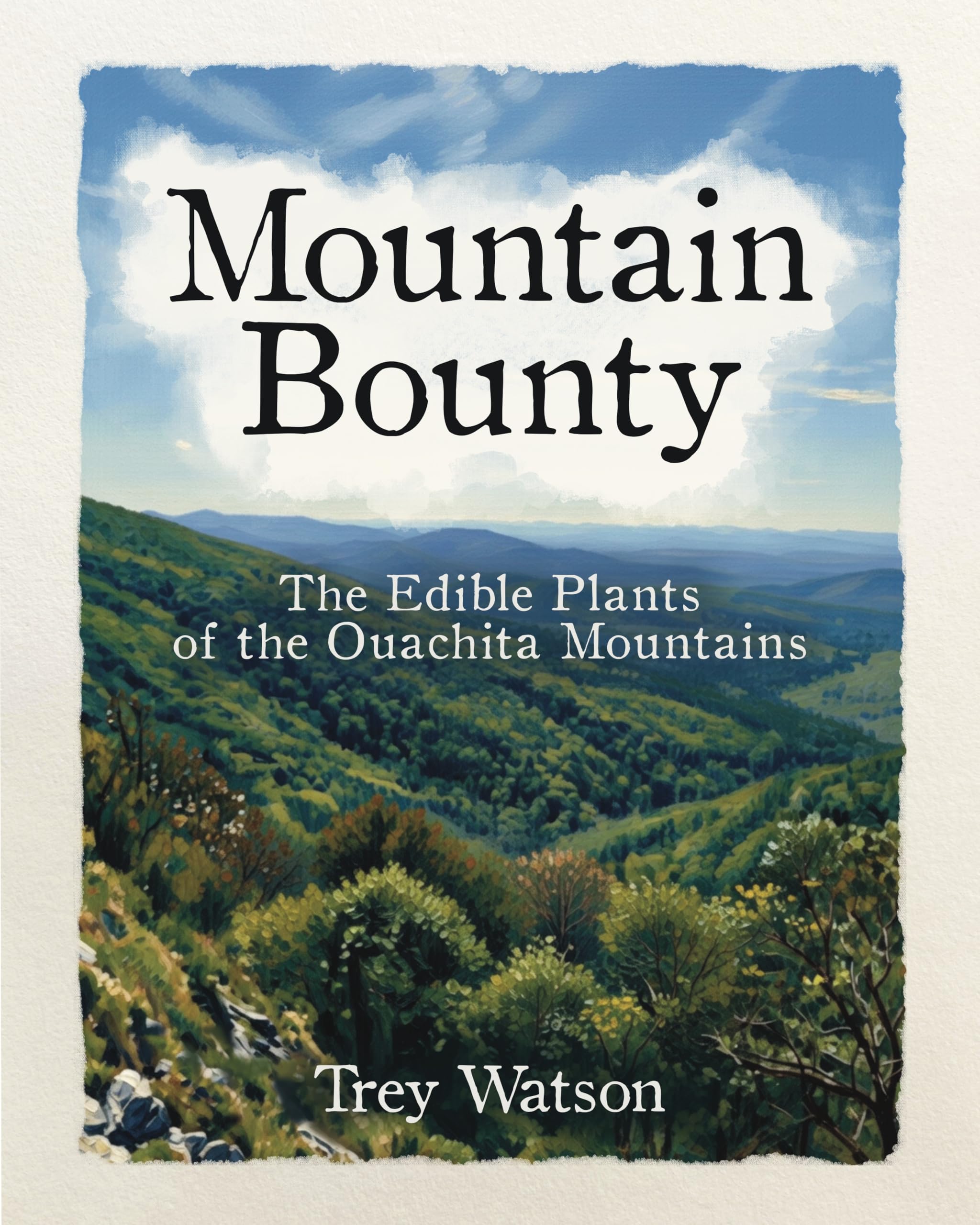 Mountain Bounty: the Edible Plants of the Ouachita Mountains