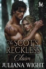 The Scot’s Reckless Claim: Scottish Enemies to Lovers Romance Claims Book