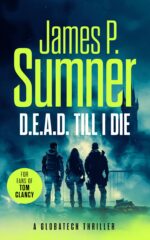 D.e.a.d. Till I Die: a Gripping Techno-thriller Series Book