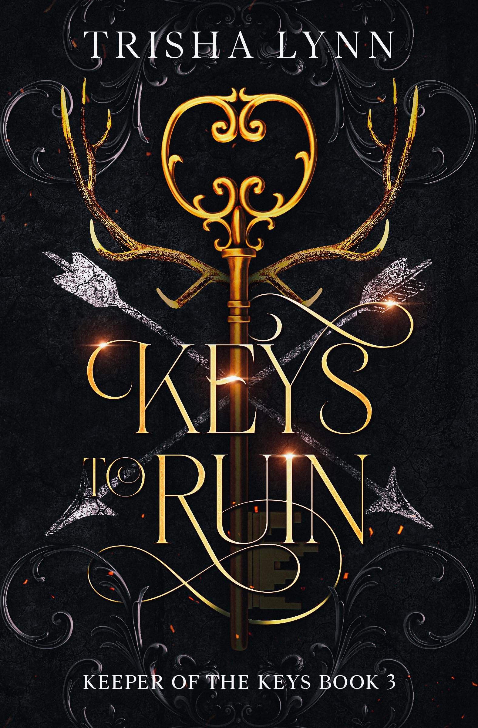 Keys to Ruin: Final Book in the Keepers of the Keys Trilogy of the Keys Trilogy