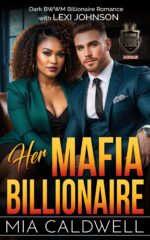 Her Mafia Billionaire: Dark Bwwm Billionaire Romance Syndicate