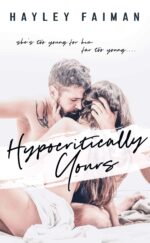 Hypocritically Yours: an Age-gap Romance Family Series Book