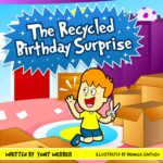 Children's Book: the Recycled Birthday Surprise Bedtime Story