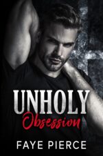 Unholy Obsession: Dark Mafia Romance