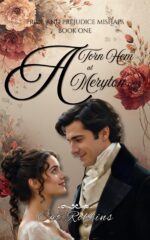 A Torn Hem at Meryton: a Light-hearted Pride and Prejudice Variation and Prejudice Mishaps Book