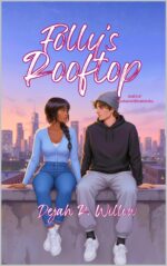 Folly’s Rooftop Secret Hideout Series Book