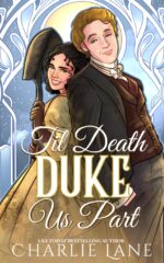 Til Death Duke Us Part: a Victorian Fantasy Romance Of