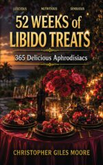 52 Weeks of Libido Treats: 365 Delicious Aphrodisiacs Weeks Of