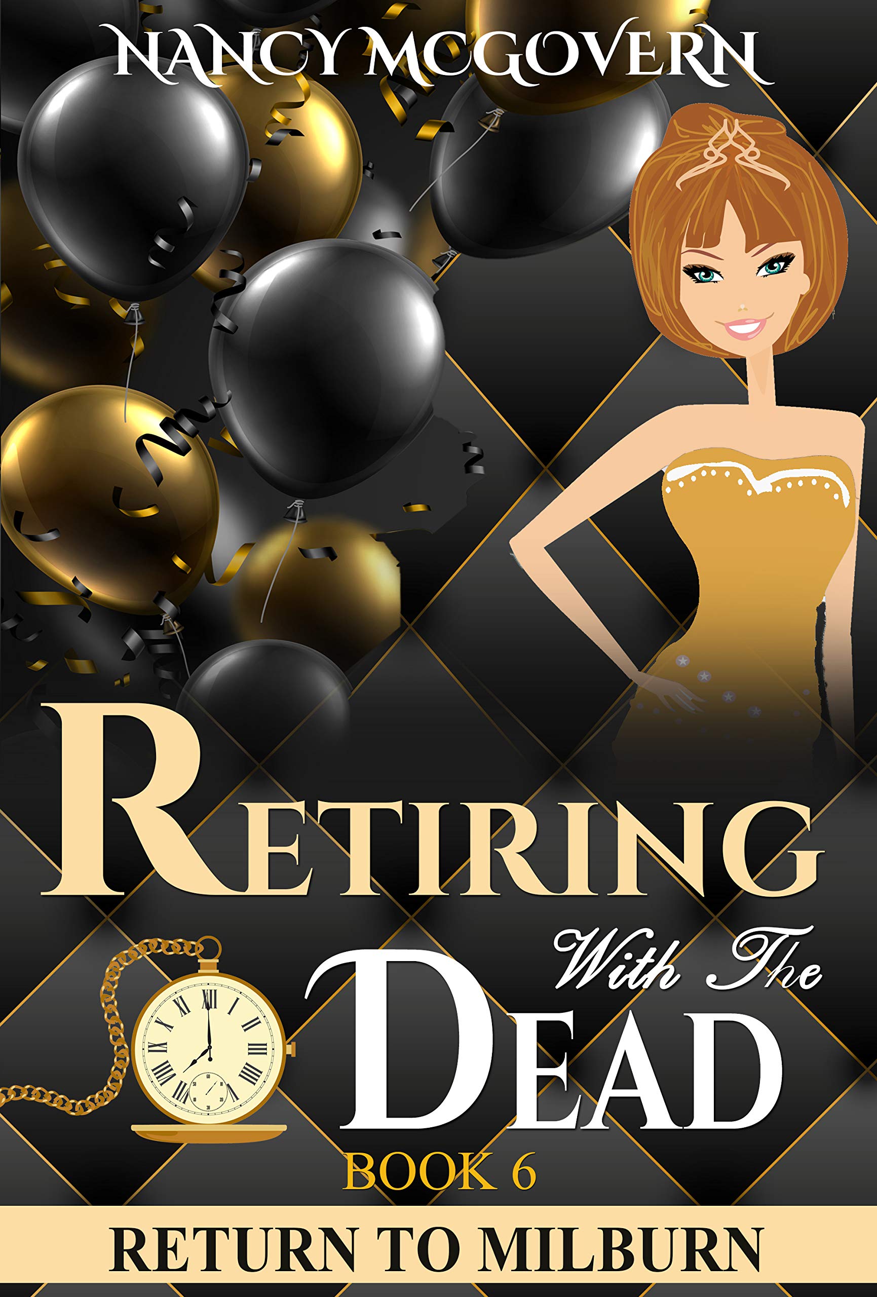 Retiring With the Dead: a Culinary Cozy Mystery With a Delicious Recipe to Milburn Book