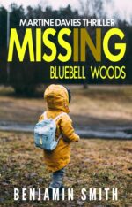 Missing in Bluebell Woods: Unputdownable Fast Paced Psychological Thriller With a Shocking Twist