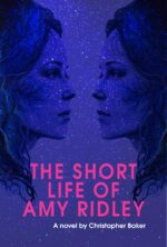 The Short Life of Amy Ridley