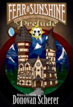 Fear & Sunshine: Prelude: Book Zero of the Darksmith Family Legacy