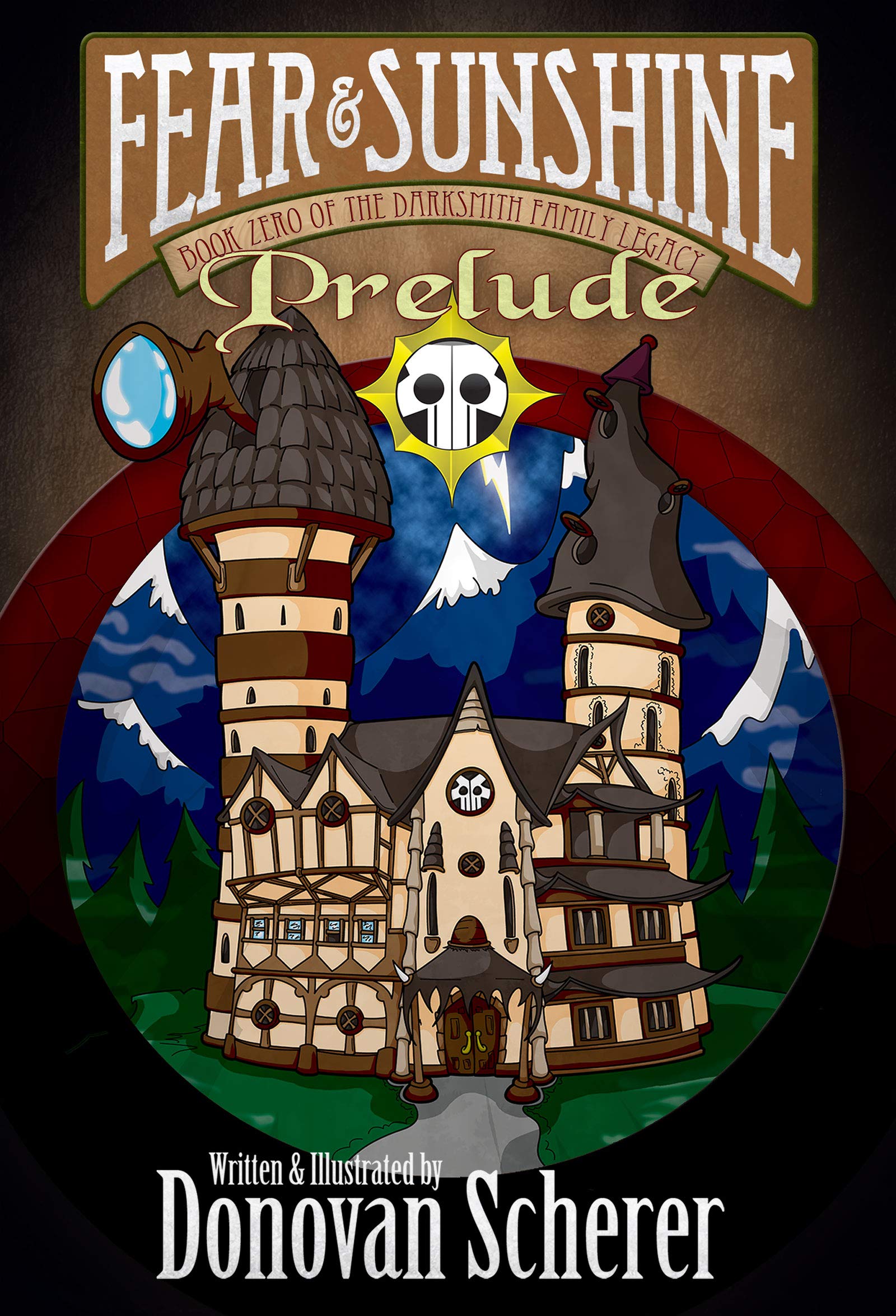 Fear & Sunshine: Prelude: Book Zero of the Darksmith Family Legacy