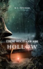 These Holidays Are Hollow of Shadows: Second Generation