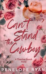 Can't Stand the Cowboy Ranch Cowboys Book