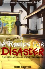 A Recipe for Disaster Novellas of Desert Town Dwellers: an Achten Tan Creation Book