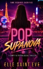 Pop Supanova: a Campy Ya Psychological Thriller