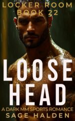Loose Head: a Forbidden Mm Sports Romance Locker Room Book