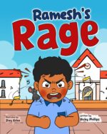 Ramesh's Rage : a Children's Book About Anger, Emotions and Self-regulation