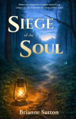 Siege of the Soul: Navigating Faith and Parenthood After the Unexpected