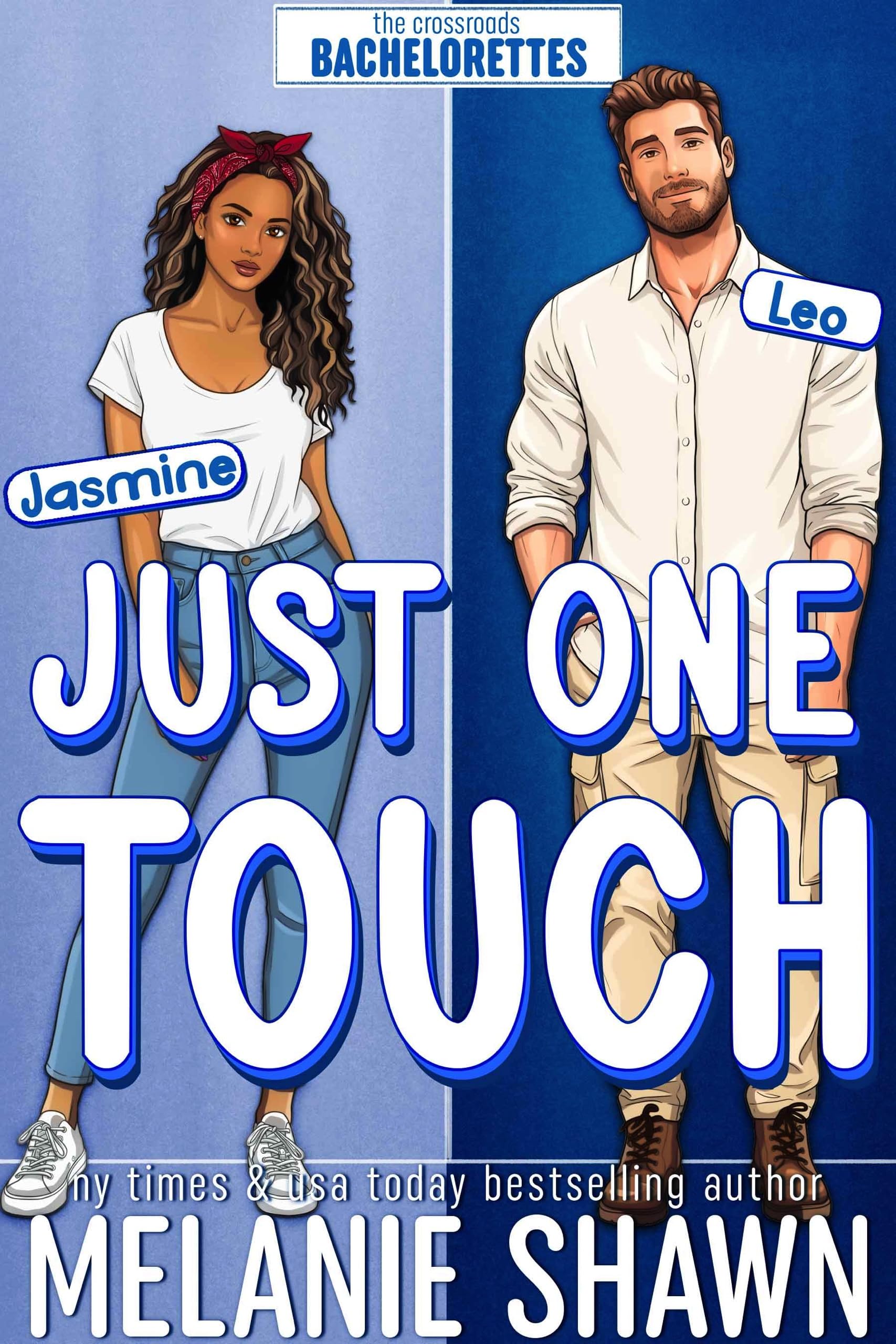 Just One Touch: a Workplace, Surprise Pregnancy, Grumpy/sunshine Small Town Romance Bachelorettes Book