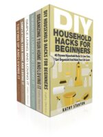 200 Ways to Clean Your House Fast Box Set in Learn How to Organize Your House and Simplify Your Space Quickly Techniques, Speed Cleaning, Maximize Your