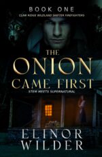 The Onion Came First: Stem Meets Supernatural Ridge Wildland Shifter