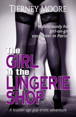 The Girl in the Lingerie Shop: a Lesbian Age Gap Erotic Encounter Escort Encounters Book
