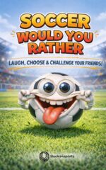 Soccer Would You Rather: Interactive Soccer Game Book for Kids Ages 6–9. Hilarious Questions, Action Challenges & Screen-free Family Fun for Travel, Road Trips & Game Nights