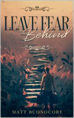 Leave Fear Behind: Self Help Poetry & Spiritual Affirmations to Remind You of the Home Within : Coming Home Book 2