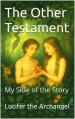 The Other Testament: My Side of the Story
