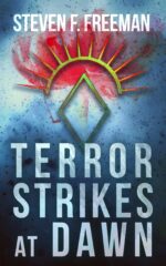 Terror Strikes at Dawn: a Countdown-to-extinction International Thriller Blackwell Files Book