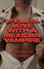 I Fell in Love With a Mexican Vampire