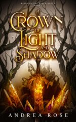 A Crown of Light and Shadow: a Spicy Fae Romantasy of the Witch Queen Book