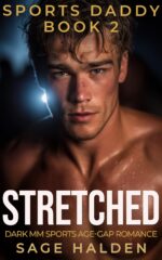 Stretched: a Dark Mm Forbidden Age Gap Romance Daddy Book