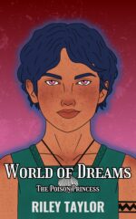 World of Dreams: the Poison Princess Series Book Two