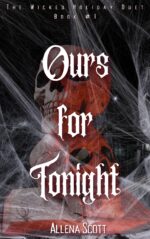 Ours for Tonight: the Wicked Holiday Duet Book #1
