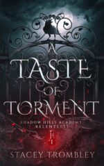 A Taste of Torment Hills Academy: Relentless Book