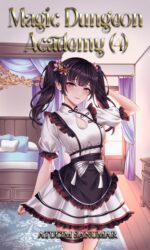 Magic Dungeon Academy Volume 4: Isekai Harem Fantasy School Life Slice of Life Light Novel Series