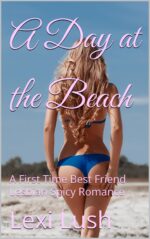 A Day at the Beach: a First Time Best Friend Lesbian Spicy Romance Kissed Book