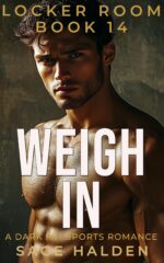 Weigh-in: a Forbidden Mm Sports Romance Locker Room Book