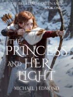 The Princess and Her Light Brightness Queen Saga Book