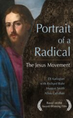 Portrait of a Radical: the Jesus Movement