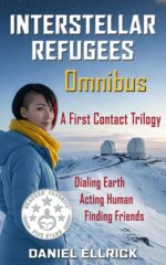 Interstellar Refugees Omnibus: a First Contact Trilogy