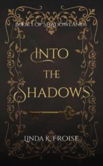 Into the Shadows