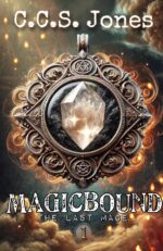 Magicbound: the Last Mage Series